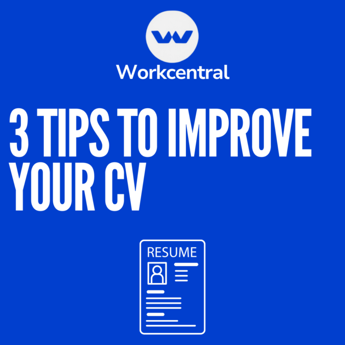 3 Tips to improve your CV
