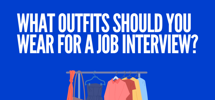 What Outfits Should You Wear for a Job Interview?