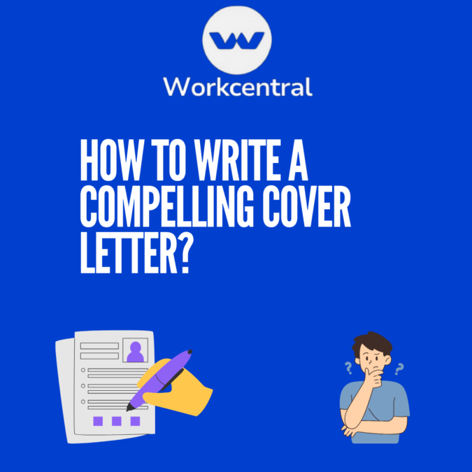 How to write a compelling cover letter?