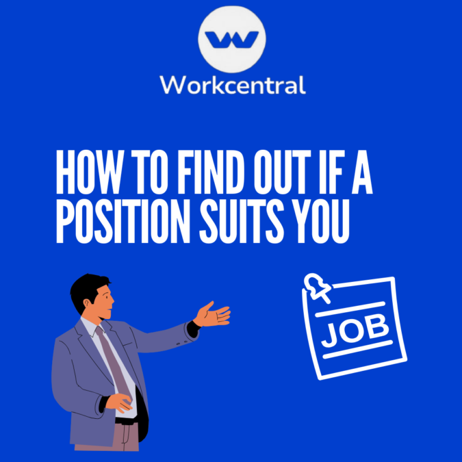 How to find out if a position suits you?