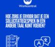 Hoe zorg je ervoor dat je een sollicitatiegesprek in een andere taal kunt voeren?
